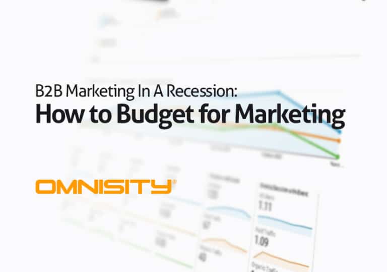 Omni blog B2B Marketing In A Recession: How to Budget for Marketing
