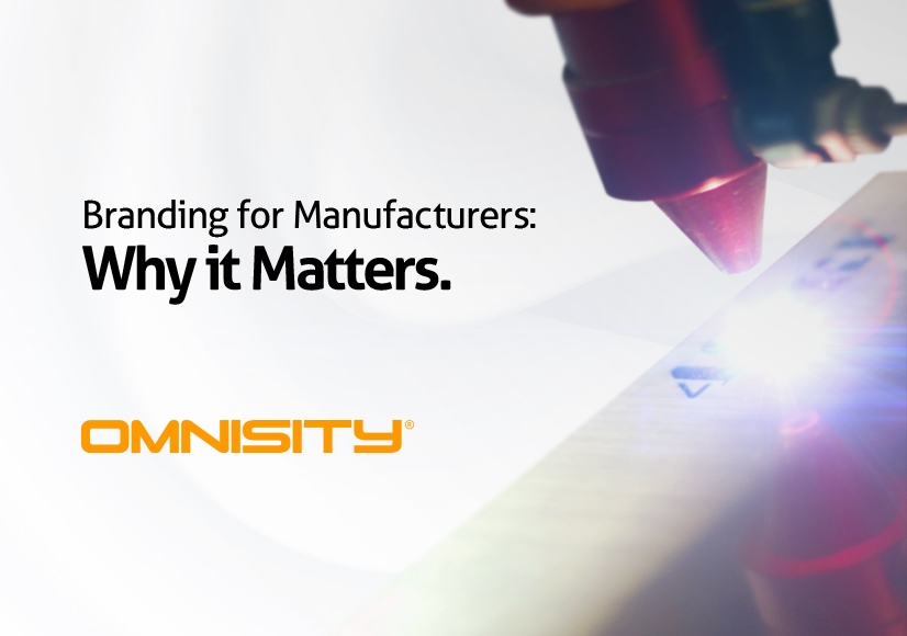 Branding for Manufacturers: Why it Matters
